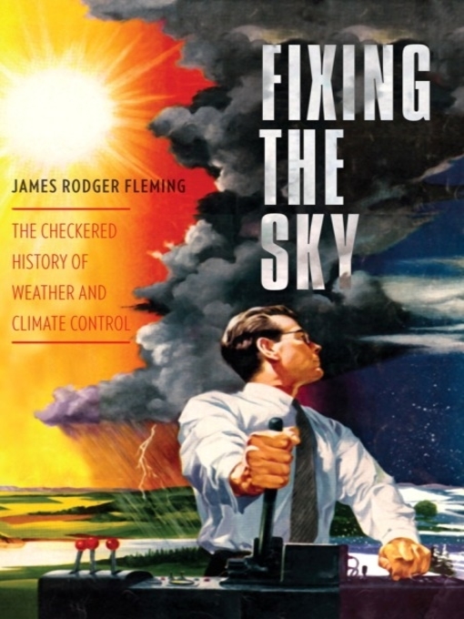 Title details for Fixing the Sky by James Fleming - Available